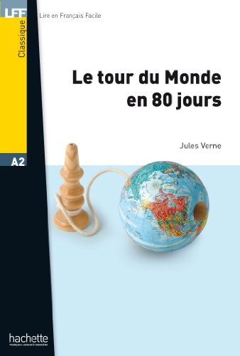 Le Tour du Monde en 80 Jours (Lire en français facile)