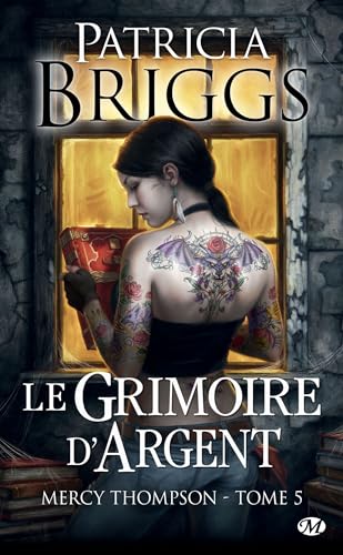 Mercy Thompson, T5 : Le Grimoire d'Argent