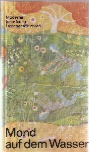 Mond auf dem Wasser : moderne japan. Liebesgeschichten. [Ausw.:]