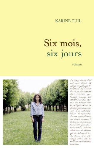 Six mois, six jours (Littérature Française) (French Edition)