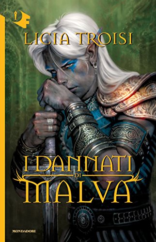I dannati di Malva (Oscar bestsellers Vol. 2103)
