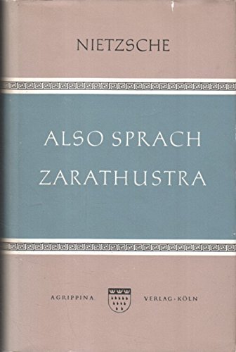 Also sprach Zarathustra. Ein Buch für alle und keinen.