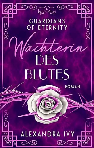 Wächterin des Blutes: Guardians of Eternity 6 - Roman (Guardians of Eternity-Serie)