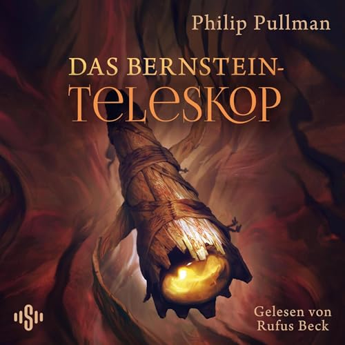Das Bernstein-Teleskop: His Dark Materials 3