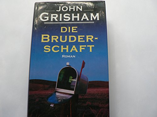 John Grisham: Die Bruderschaft