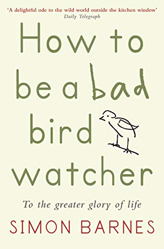 How to be a Bad Birdwatcher
