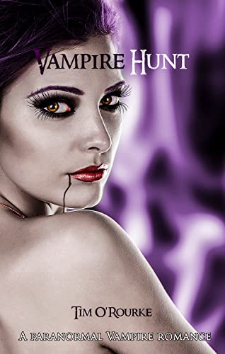 Vampire Hunt: A Paranormal Vampire Romance (Kiera Hudson Series One Book 3)