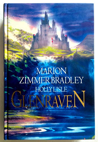 Glenraven Holly Lisle. Fantasy . 3828902294