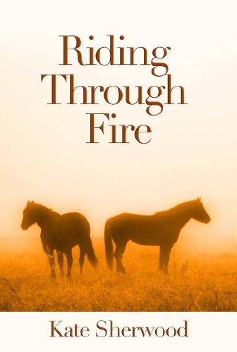 Riding Through Fire (Dark Horse Series)