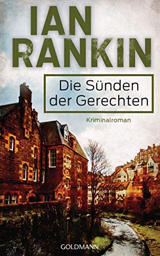 Die Sünden der Gerechten -: Kriminalroman