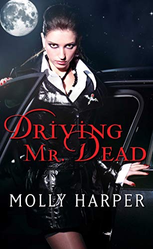 Driving Mr. Dead (Half Moon Hollow series Book 5)