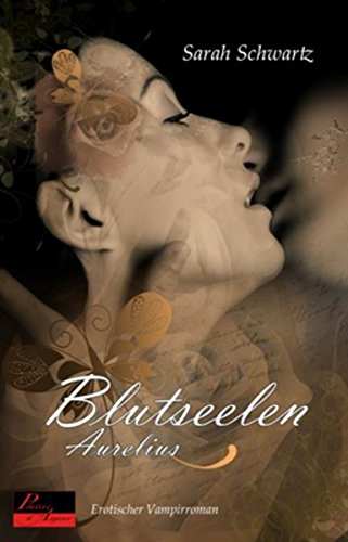 Blutseelen: Aurelius: Erotischer Vampirroman
