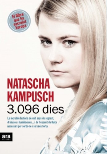 3.096 dies: 3096 Tage (CATALAN) (Catalan Edition)