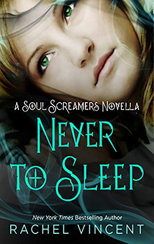 Never to Sleep (Soul Screamers)