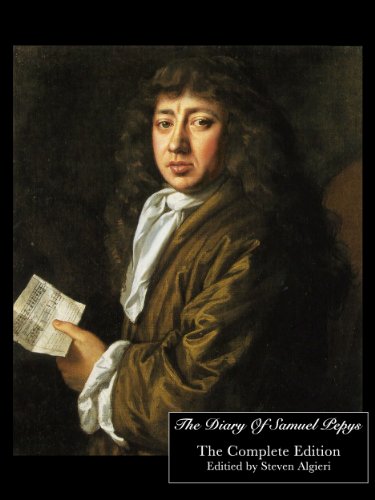 The Diary Of Samuel Pepys - Complete Edition [Annotated]