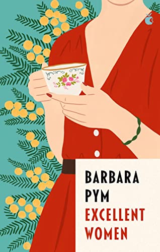 Excellent Women: 'I'm a huge fan of Barbara Pym' Richard Osman (Virago Modern Classics Book 311)