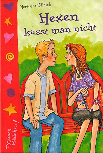 Hexen küsst man nicht aus der Reihe typisch Mädchen