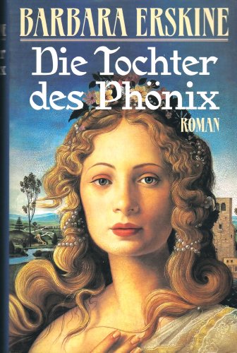 BARBARA ERSKINE - Die Tochter des Phönix. Roman