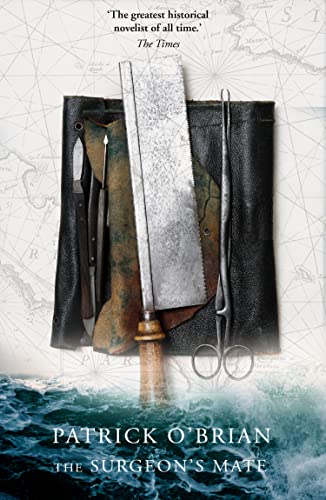 The Surgeon’s Mate (Aubrey-Maturin, Book 7) (Aubrey & Maturin series)