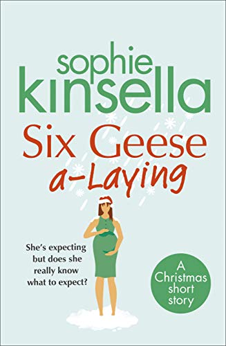Six Geese a-Laying (Mini Christmas Short Story)