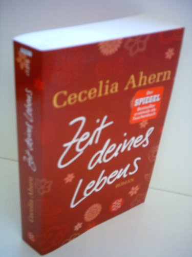 Cecelia Ahern: Zeit deines Lebens