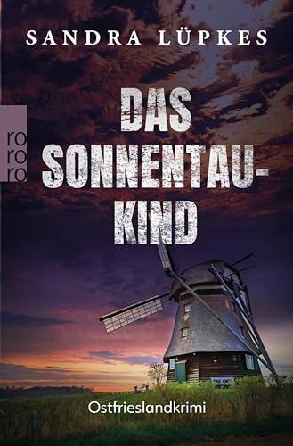 Das Sonnentau-Kind: Ostfrieslandkrimi | Ein Juist-Krimi (Wencke Tydmers ermittelt 5)