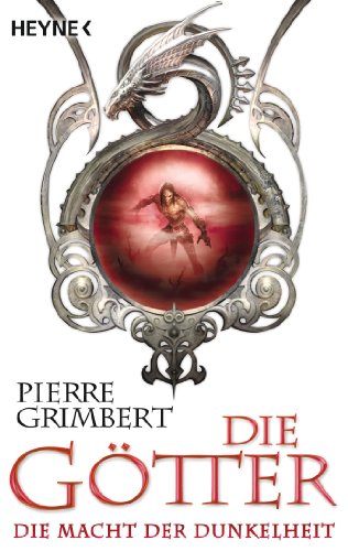 Die Götter - Die Macht der Dunkelheit: Die Götter 3 - Roman (Die Götter-Serie)