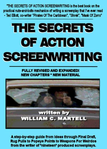 The Secrets Of Action Screenwriting (fully revised edition)