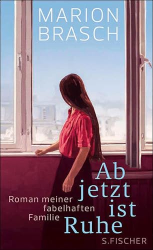 Ab jetzt ist Ruhe: Roman meiner fabelhaften Familie (Fischer Taschenbibliothek)