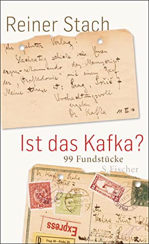 Ist das Kafka?: 99 Fundstücke