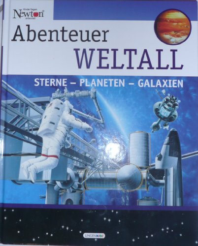 Abenteuer Weltall Sterne - Planeten - Galaxien