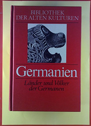 Bibliothek der Alten Kulturen: Germanien, Länder und Völker der Germanen. Gebundene Sonderausgabeausgabe, HC, 22cm, rotes Gewebe, gut erhalten -. - 334 S. (pages)