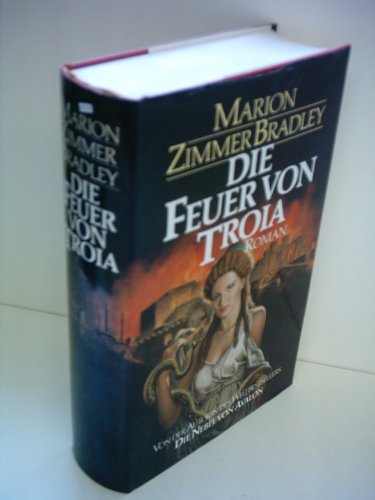 Marion Zimmer Bradley: Die Feuer von Troia
