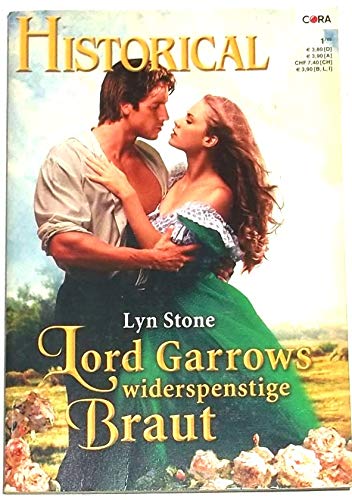 Lord Garrows widerspenstige Braut - Cora Historical Band 196