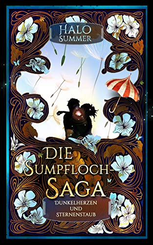 Dunkelherzen und Sternenstaub (Die Sumpfloch-Saga 2)