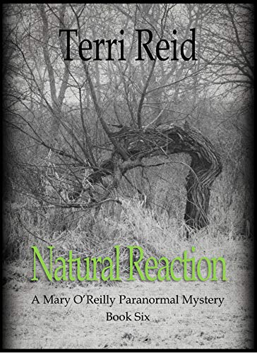 Natural Reaction (Mary O'Reilly Series Book 6)