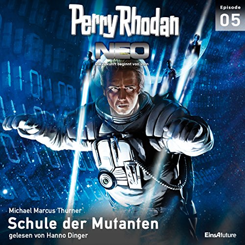 Schule der Mutanten: Perry Rhodan NEO 5