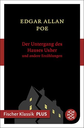 Der Untergang des Hauses Usher und andere Erzählungen (Fischer Klassik Plus)