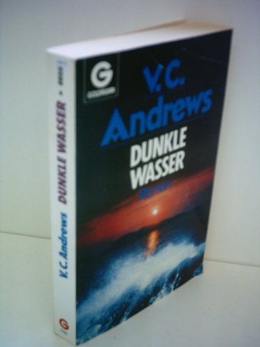 V.C. Andrews: Dunkle Wasser