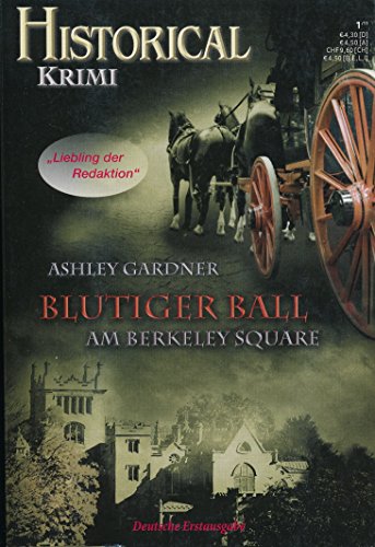 Historical Krimi, Band 3: Blutiger Ball am Berkeley Square