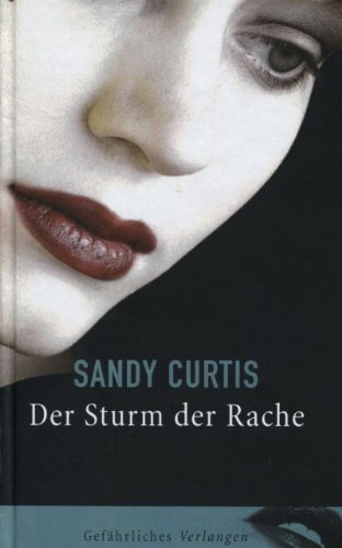 Der Sturm der Rache Australien-Thriller Gefährliches Verlangen
