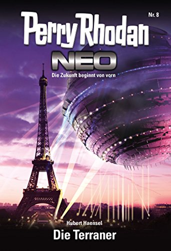 Perry Rhodan Neo 8: Die Terraner: Staffel: Vision Terrania 8 von 8