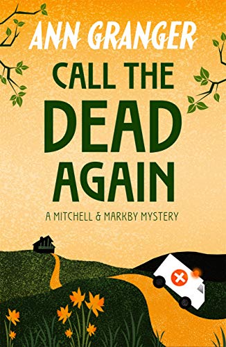 Call the Dead Again (Mitchell & Markby 11): A gripping English Village mystery of murder and secrets