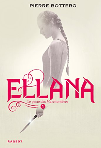 Ellana : Le pacte des Marchombres (Grand Format)