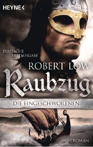 Die Eingeschworenen - Raubzug: Roman