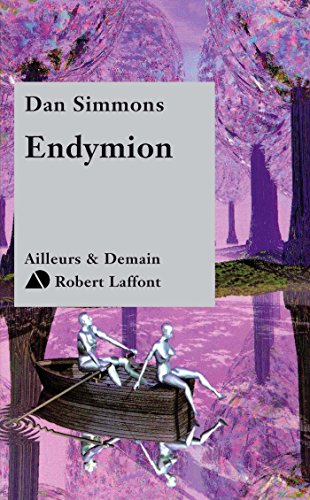 Endymion (AILLEURS DEMAIN t. 3) (French Edition)