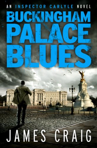 Buckingham Palace Blues (An Inspector Carlyle Novel)