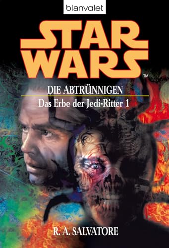 Star Wars. Das Erbe der Jedi-Ritter 1: Die Abtrünnigen