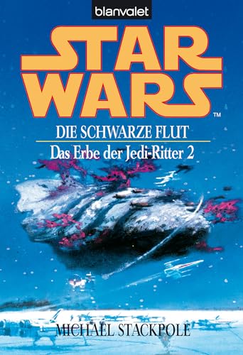 Star Wars. Das Erbe der Jedi-Ritter 2 -: Die schwarze Flut BD2