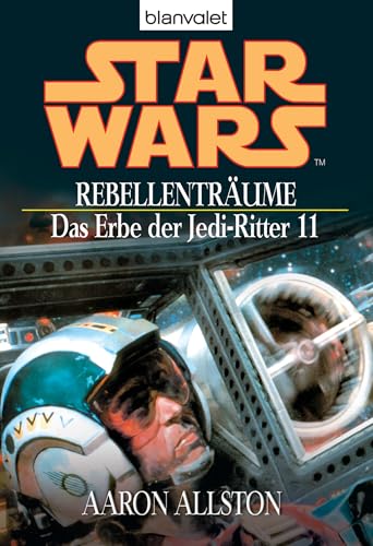 Star Wars^ Das Erbe der Jedi-Ritter 11: Rebellenträume